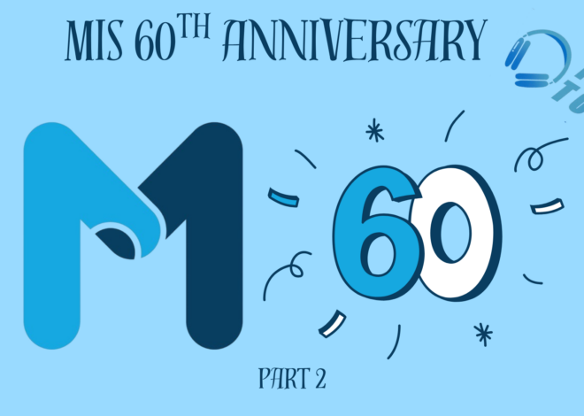 MIS 60th Anniversary – Part 2